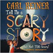 Tell Me a Scary Story